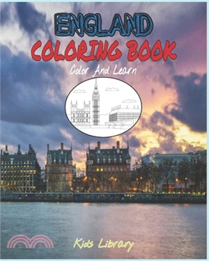 England Coloring Book: Nice Gift For Kids Children British Books Beautiful Coloring Designs Color And Learn!