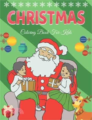 Christmas Coloring Book for Kids: 41 Christmas Coloring Pages for Children's, Big Christmas Coloring Book with Christmas Trees, Santa Claus, Reindeer,