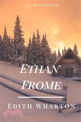 Ethan Frome: Illustrated