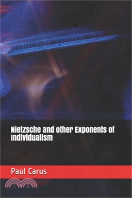 Nietzsche and other Exponents of Individualism