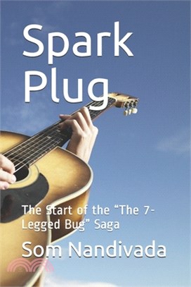 Spark Plug: The Start of the "The 7-Legged Bug" Saga