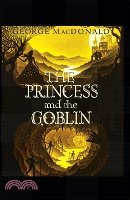 The Princess and the Goblin Illustrated