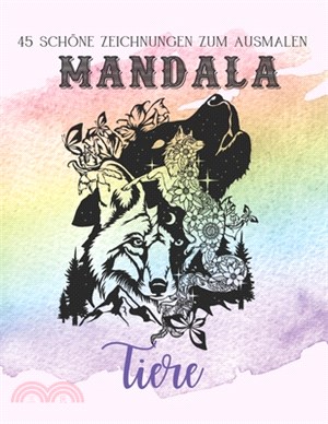 Mandala TIERE: 45 Schöne Zeichnungen zum Ausmalen - Fantastisches und anspruchsvolles Tiermandala für Erwachsene Finden Sie Zenitude