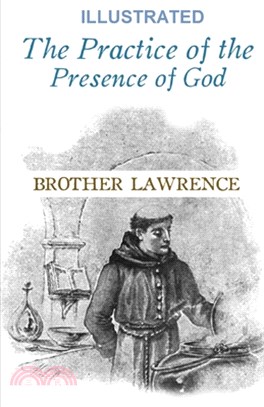 The Practice of the Presence of God Illustrated