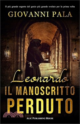 Leonardo: il manoscritto perduto