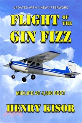 Flight of the Gin Fizz: Midlife at 4,500 Feet