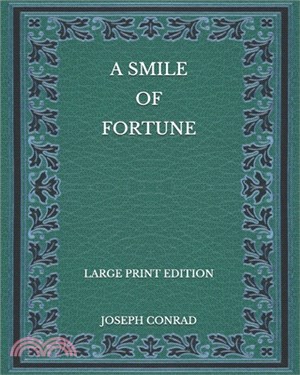 A Smile of Fortune - Large Print Edition