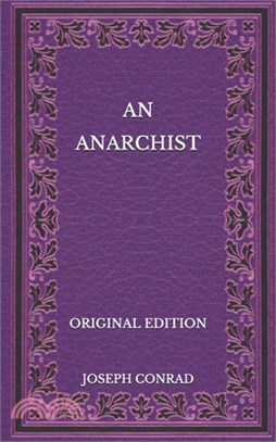 An Anarchist - Original Edition