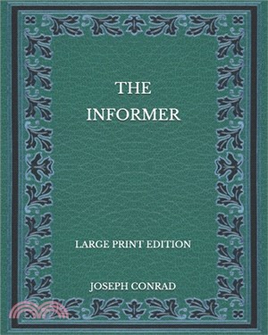 The Informer - Large Print Edition
