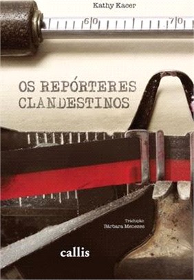 Os Repórteres Clandestinos