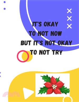 It's okay to not Now but It's not okay to not Try: Activity Book to Improve Intelligence for Kids, Words Search, Maze, Math Counting, Coloring, Funny