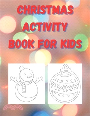 Christmas Activity Book for Kids: A Superfun Activity Book and Christmas Game for Kids: Including Coloring Pages, Mazes, Sudoku, and Word Search