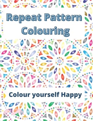 Repeat Pattern Colouring: Colour yourself Happy