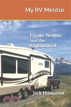 My RV Mentor: For the Newbie and the Experienced