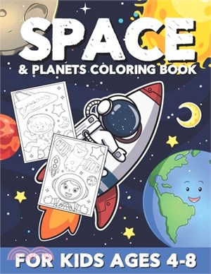 Space & Planets Coloring Book For Kids Ages 4-8: Cute Outer Space Coloring Pages with Awesome & Fun illustrations of Planets, Robots, Rockets and much