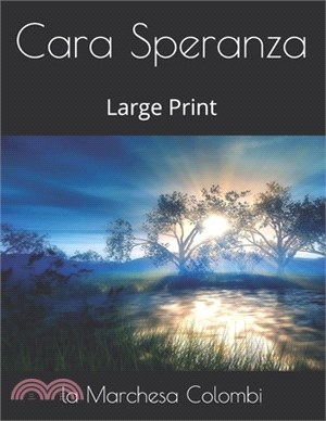 Cara Speranza: Large Print