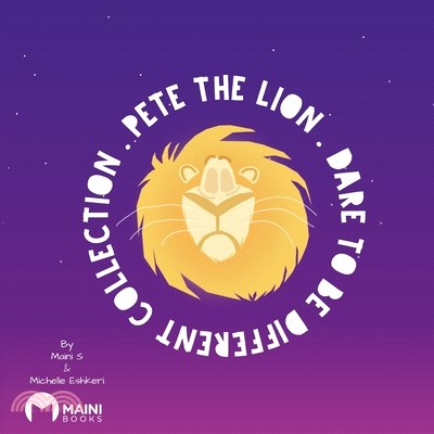 Pete The Lion: Dare To Be Different