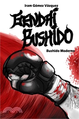 Gendai Bushido: Bushido Moderno