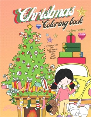 Christmas Coloring Book for Preschoolers: Book for kids ages 3-5 and kindergarten.50 pages, size 8.5X11 inches . Lots of fun learning . Colorful, cute