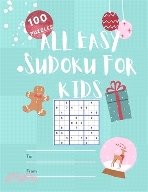 All Easy Sudoku for KIDS: 100 Puzzles