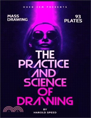 The Practice and Science of Drawing