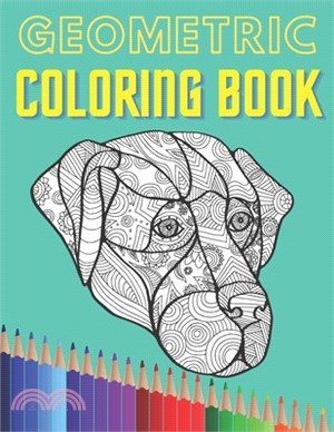Geometric Coloring book: For Adult and Kids Stress Relieving Wonderfull Design Animals Mandalas