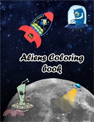 Aliens coloring book: For kids to improve their skills in coloring.