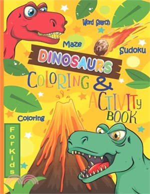 Dinosaurs Activity Book For Kids: Ages 4-5-6-7-8, For Learning, Coloring, Sudoku, Mazes, Word Search, Great Fun Gift for Boys & Girls Ages 3-9