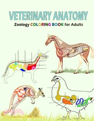 Veterinary Anatomy, zoology coloring book for adults: Horse, dog and different animals Anatomy Coloring Book for adults, Anatomy Coloring Workbook for