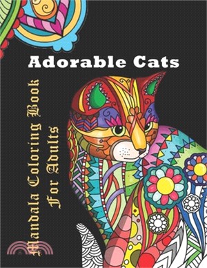 Adorable Cat Mandala Coloring Book For Adults: : Cats Coloring Book 30 Cat Designs Cute, a Treasure for Cat Lovers.