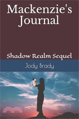Mackenzie's Journal: Shadow Realm Sequel