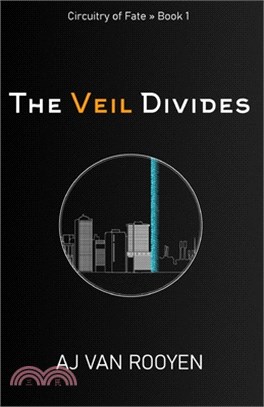 The Veil Divides