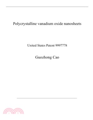 Polycrystalline vanadium oxide nanosheets: United States Patent 9997778