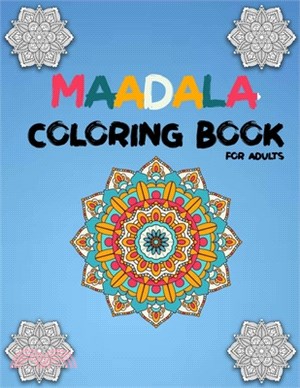 Mandala Coloring Book for adults: : Big Mandalas to Color for Relaxation, (Mandala Coloring Collection)