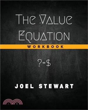 The Value Equation Workbook: ? = $