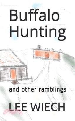 Buffalo Hunting: and other ramblings