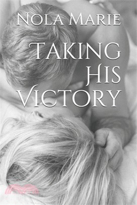 Taking His Victory: (The Men of River City book 4)