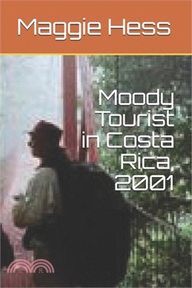 Moody Tourist in Costa Rica, 2001