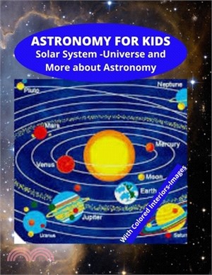 Astronomy for Kids - Solar System - Universe and More about Astronomy: : Knowledge on Space and Galaxy - General Knowledge - Studies Improvement WITH