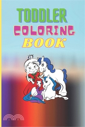 Toddler Coloring Book: The Ultimate Colouring Book for Boys & Girls