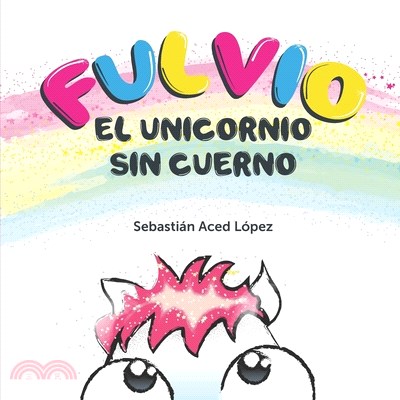 Fulvio el Unicornio sin Cuerno