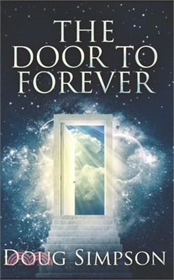 The Door To Forever: Trade Edition