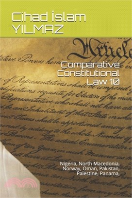 Comparative Constitutional Law 10: Nigeria, North Macedonia, Norway, Oman, Pakistan, Palestine, Panama,