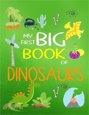My First Big Book of Dinosaurs: Coloring Book of Dinosaurs For Kids