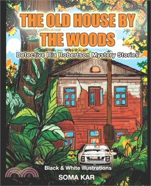 The Old House By The Woods