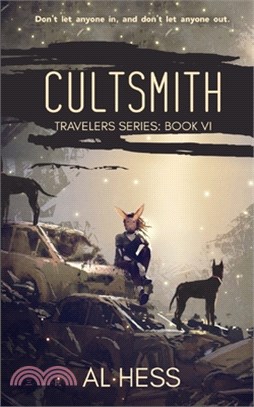 Cultsmith (Travelers Series: Book VI)