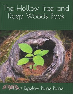 The Hollow Tree and Deep Woods Book