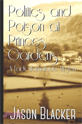 Politics and Poison at Princes Gardens