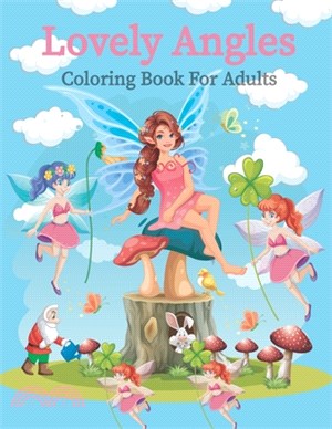 Lovely Angles coloring book for adults: Beautiful angels(angels coloring book for women)