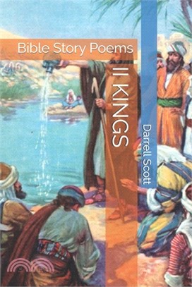 II Kings: Bible Story Poems